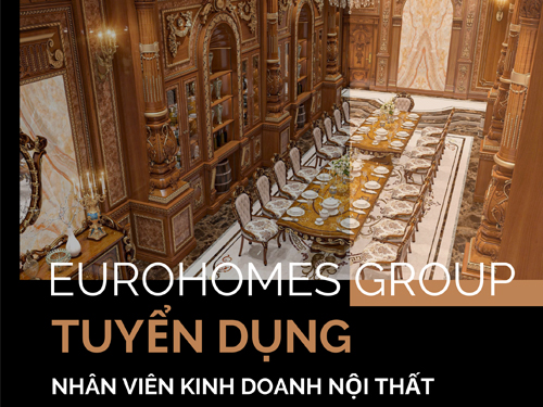 Eurohomes Group tuyển dụng